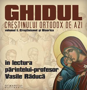 Coperta cărții 'Audiobook CD - Ghidul Crestinului Ortodox De Azi Volumul 1 - Vasile Raduca'