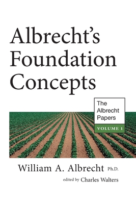 Albrecht's Foundation Concepts - William A. Albrecht