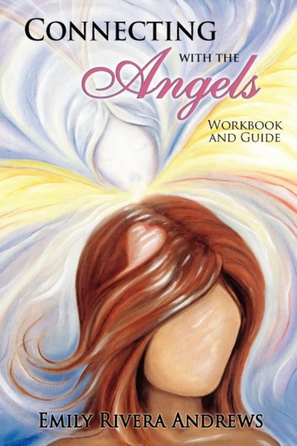 Connecting with the Angels - Emily Rivera Andrews