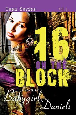 16 1/2 on the Block - Babygirl Daniels