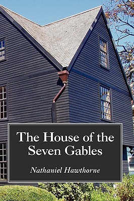 The House of the Seven Gables, Large-Print Edition - Nathaniel Hawthorne