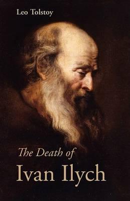 The Death of Ivan Ilych, Large-Print Edition - Leo Nikolayevich Tolstoy