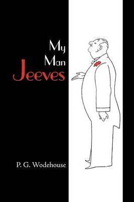 My Man Jeeves - P. G. Wodehouse