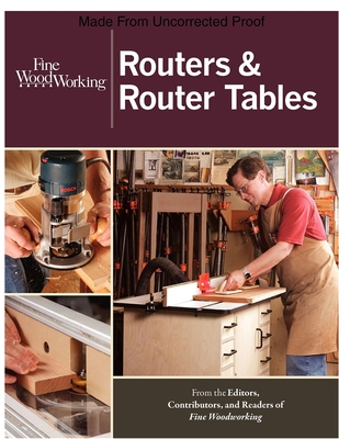 Routers & Router Tables - Fine Woodworking