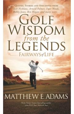 Coperta cărții 'Golf Wisdom from the Legends - Matthew Adams'