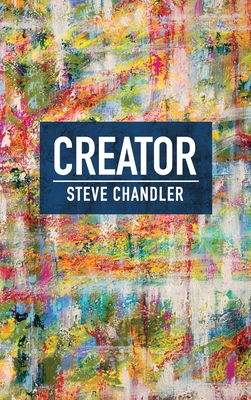 Creator - Steve Chandler