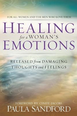 Healing for a Woman's Emotions - Paula Sandford