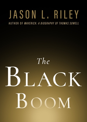 The Black Boom - Jason L. Riley