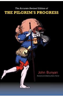 Pilgrim's Progress: The Accurate Revised Text - John Bunyan