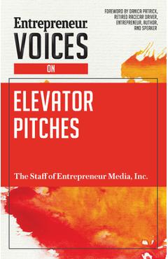 Coperta cărții 'Entrepreneur Voices on Elevator Pitches - Inc The Staff Of Entrepreneur Media'