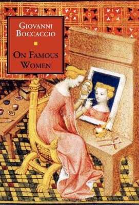 On Famous Women - Giovanni Boccaccio