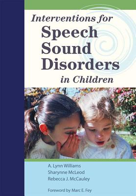 Interventions for Speech Sound Disorders in Children [With DVD] - A. Lynn Williams