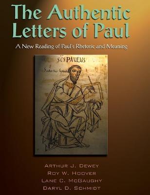 The Authentic Letters of Paul - Arthur J. Dewey