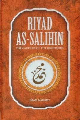 Riyad as Salihin: The Gardens of the Righteous - Imam Nawawi