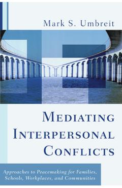 Coperta cărții 'Mediating Interpersonal Conflicts - Mark S. Umbreit'
