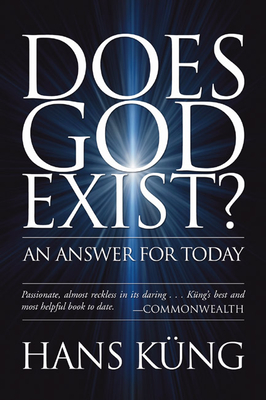 Does God Exist? - Hans K�ng
