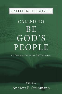 Called To Be God's People - Andrew Steinmann