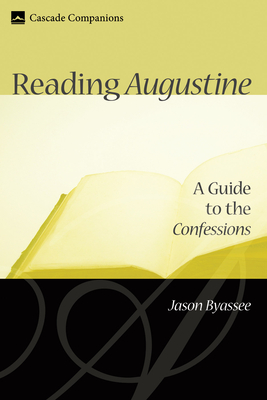 Reading Augustine - Jason Byassee