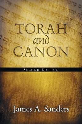 Torah and Canon - James A. Sanders