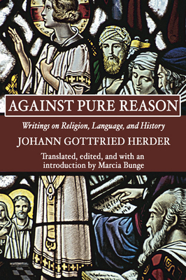 Against Pure Reason - Johann Gottfried Herder