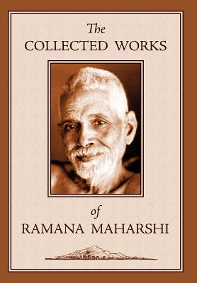 The Collected Works of Ramana Maharshi - Ramana Maharshi