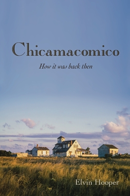 Chicamacomico - Elvin Hooper