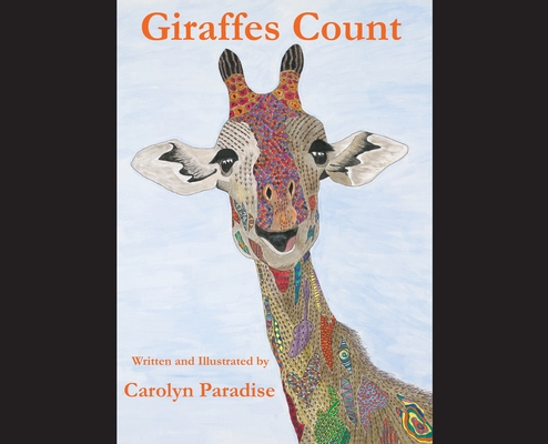 Giraffes Count - Carolyn Paradise