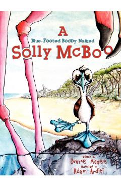 A Blue-Footed Booby Named Solly McBoo - Dwayne Magee