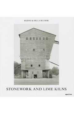 Coperta cărții 'Bernd & Hilla Becher: Stonework and Lime Kilns - Bernd Becher'