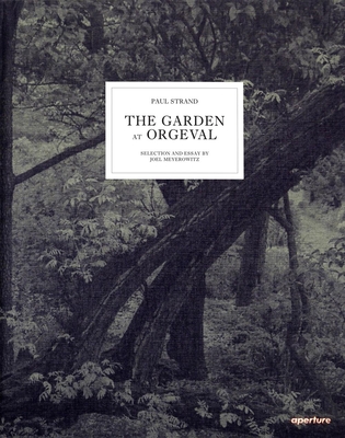 The Garden at Orgeval - Paul Strand