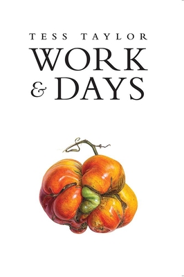 Work & Days - Tess Taylor