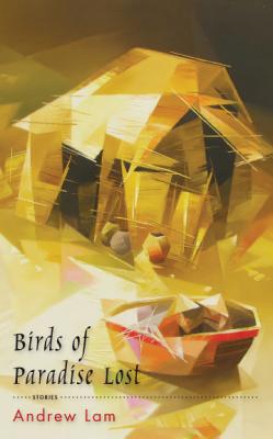 Birds of Paradise Lost - Andrew Lam