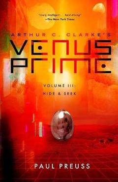Coperta cărții 'Arthur C. Clarke's Venus Prime 3-Hide and Seek - Paul Preuss'