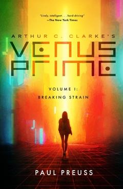Coperta cărții 'Arthur C. Clarke's Venus Prime 1-Breaking Strain - Paul Preuss'