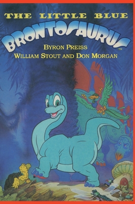 The Little Blue Brontosaurus - Byron Preiss