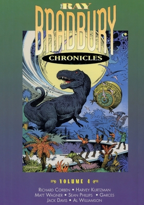The Ray Bradbury Chronicles Volume 4 - Ray D. Bradbury