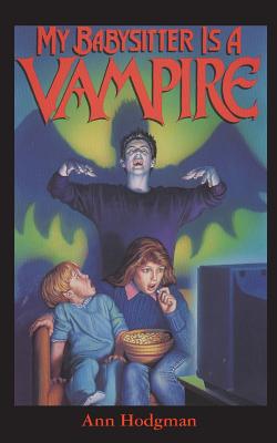 My Babysitter is a Vampire - Ann Hodgman