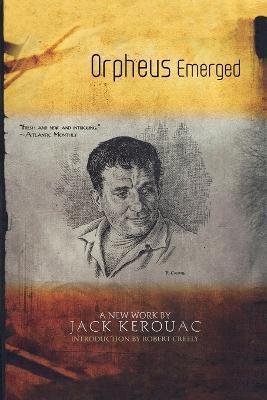 Orpheus Emerged - Jack Kerouac