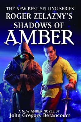 Roger Zelazny's Shadows of Amber - John Gregory Betancourt