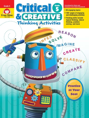 Critical and Creative Thinking Activities, Grade 5 Teacher Resource - Evan-moor Corporation