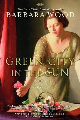 Green City in the Sun - Barbara Wood