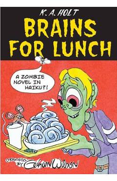 Coperta cărții 'Brains for Lunch: A Zombie Novel in Haiku?! - Gahan Wilson'