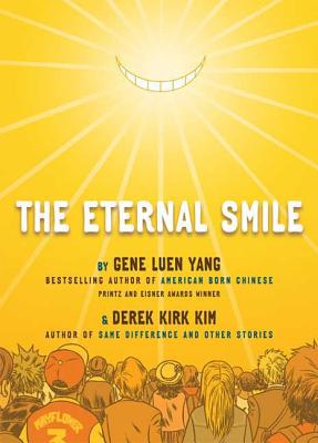 The Eternal Smile: Three Stories - Gene Luen Yang