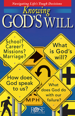 Knowing God's Will - Rose Publishing