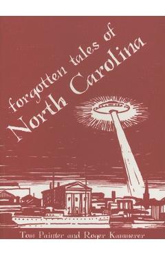 Coperta cărții 'Forgotten Tales of North Carolina - Tom Painter'