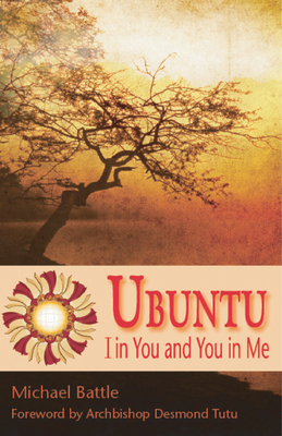 Ubuntu: I in You and You in Me - Michael Battle