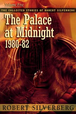 The Palace at Midnight - Robert Silverberg