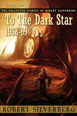 To the Dark Star - Robert Silverberg