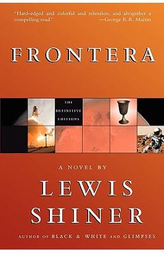Poza produsului Frontera - Lewis Shiner