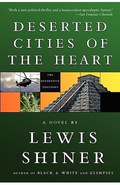 Poza produsului Deserted Cities of the Heart - Lewis Shiner